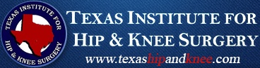 Texas Institute for Hip & Knee Surgery